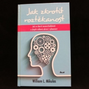 Jak zkrotit roztěkanost
